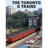 CTHF THE TORONTO G TRAINS TTC